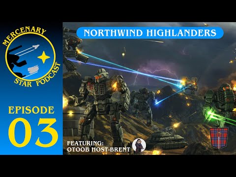Mercenary Star Podcast - Ep 03 - Northwind Highlanders