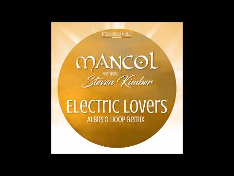 MANCOL feat. STEVEN KIMBER - Electric Lovers (Albiero Hoop Remix 2023)
