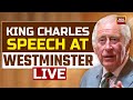 King Charles Speech Today King Charles III Remembers Queen Elizabeth In Speech At Westminster