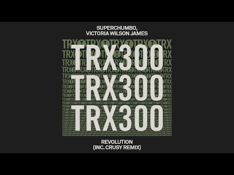 Superchumbo, Victoria Wilson James - Revolution (Crusy Remix)