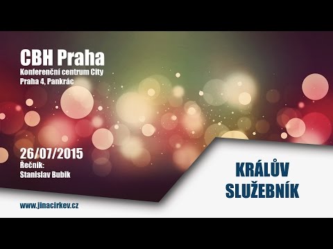 2015/07/26 CBH - Králův služebník - Stanislav Bubik