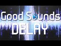 Delay | Special Sound Techniques For The Theater