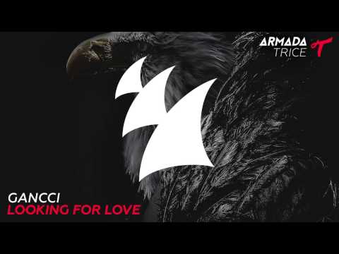 Gancci - Looking For Love (Radio Edit)