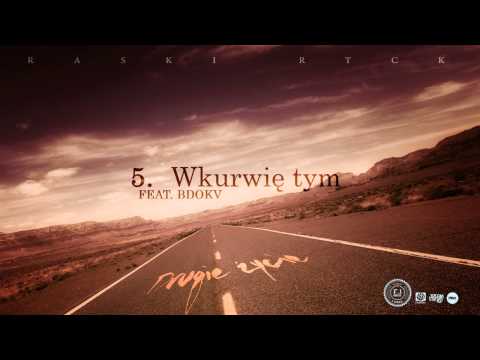 Raski - Wkurwię tym (feat. BDOKV)(Audio)
