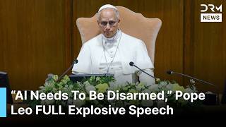 FULL SPEECH: Pope Leo XIV Warns AI "Needs To Be Disarmed" In Explosive Vatican Speech | AK1B