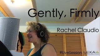 Rachel Claudio - Gently, Firmly/Covered by Heidi Jutras #LiveSession