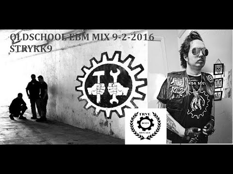 Oldschool EBM Mix September 2016 Strykk9