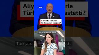 Azerbaycan Cumhurbaşkanı İlham Aliyev bu sözlerle Türkiye'yi mi kastetti?