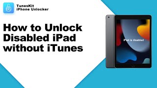 How to Unlock Disabled iPad without iTunes