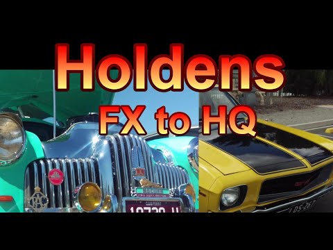 Holden  Aussie Holdens FX to HQ  FX FJ FE FC FB EK EJ EH HD HR HK HT HQ