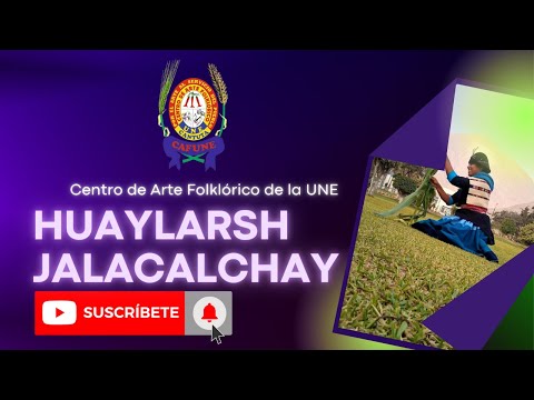 Huaylarsh Jalacalchay - CAFUNE (2013)