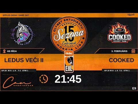 2026 02 03 | LEDUS VEČI II (LV2) - COOKED (CKD) | E9