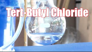 How to Make Tert-Butyl Chloride