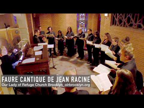 Gabriel Fauré: Cantique de Jean Racine sung by Choir at Catholic Church in Diocese of Brooklyn