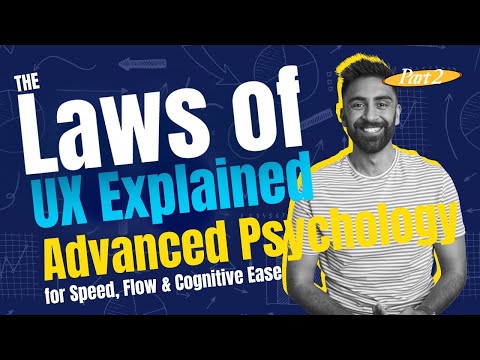 The Laws of UX (Part 2): Advanced Psychology for Speed, Flow & Cognitive Ease