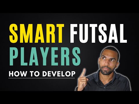 Individual Futsal TACTICS: Developing Smart Players! Learn How & What | A Complete Player Series 2