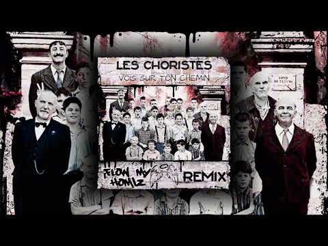 Les Choristes - Au Coeur De La Nuit (Flow My Homiz Remix) FREE DOWNLOAD