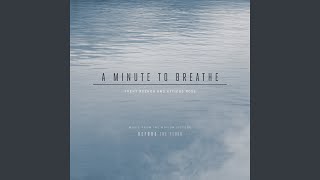A Minute to Breathe