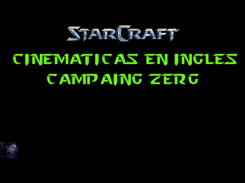 StarCraft 1.18 ZERG CAMPAIGN  CINEMATICS IN ENGLISH