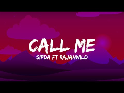 Rajahwild Ft Spida - Call Me (Lyrics)