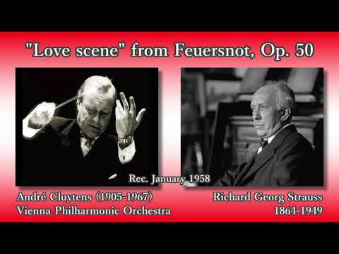 R. Strauss: Love scene (Feuersnot), Cluytens & VPO (1958) R. シュトラウス 愛の場面(火の危機) クリュイタンス