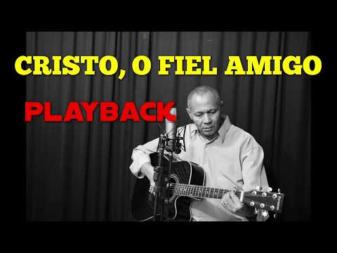 PLAYBACK CRISTO, O FIEL AMIGO - 08 HARPA CRISTÃ - Carlos José