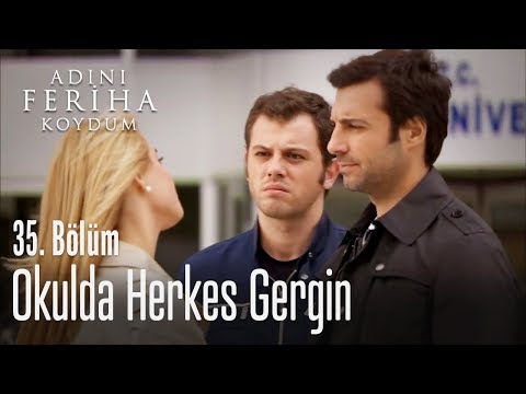 Okulda herkes gergin - Adını Feriha Koydum 35. Bölüm