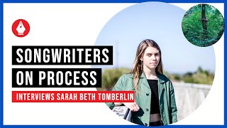 Songwriters on Process interviews Sarah Beth Tomberlin video