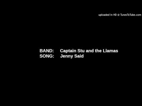 Captain Stu And The Llamas - Jenny Said