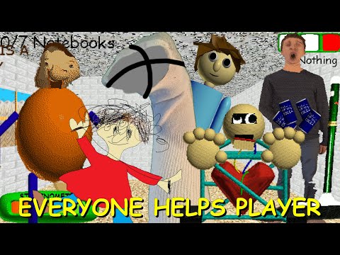 Everyone Helps Player - Baldi's Basics Mod