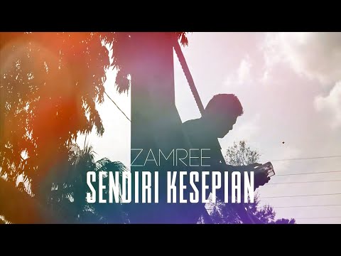 Sendiri Kesepian - Zamree [ Official MV ]