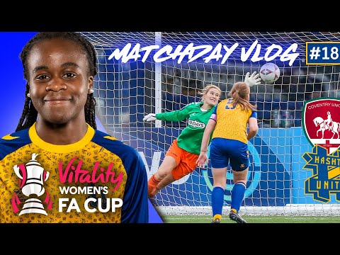 FA CUP 4th ROUND v CHAMPIONSHIP TEAM! (Hashtag vs Coventry) | Women's Football Gameday VLOG#18 22/23