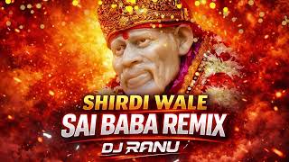 Download lagu Shirdi Wale Sai Baba | DJ RANU JBP | DJ DEEPAK JBP VISUALS mp3