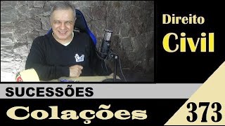 Direito Civil - Aula #373 - Colações (É isso!)