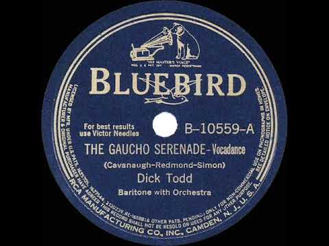 1940 HITS ARCHIVE: The Gaucho Serenade - Dick Todd