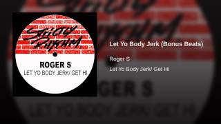Let Yo Body Jerk (Bonus Beats)