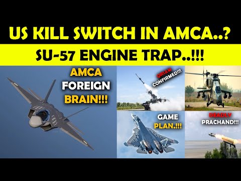 Indian Defence News:AMCA Ka Brain Foreign Control Me?,Su-57 Engine Trap,Prachand Ka Asli Power,QRSAM