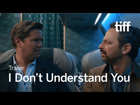I DON’T UNDERSTAND YOU Trailer | TIFF 2025