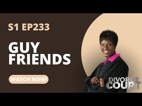 Divorce Court OG - Daniel vs. Jennifer - Guy Friends - Season 1, Episode 233