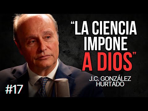EVIDENCIAS CIENTÍFICAS de la EXISTENCIA de DIOS - José Carlos González-Hurtado | Roca Project 17