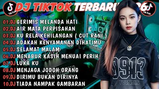 Download lagu DJ TIKTOK TERBARU 2026 SLOW BASS 🎵DJ GERIMIS MELANDA HATI🎵 DJ AIR MATA PERPISAHAN mp3