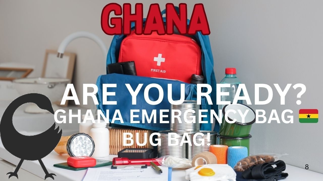 Why Every Ghanaian Needs a Bug Bag!  (Emergency Bag)   | GHANA