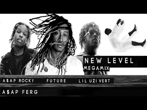 A$AP Ferg - New Level MEGAMIX (ft. Future, Lil Uzi Vert, & A$AP Rocky) [BEST] + Lyrics