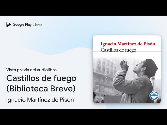 Vídeo relacionado con Castillos de fuego (Biblioteca Breve)