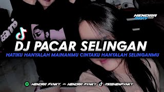 Download lagu DJ PACAR SELINGAN - hatiku hanyalah mainanmu cintaku hanyalah selinganmu - YANG LAGI TREND TIKTOK - mp3