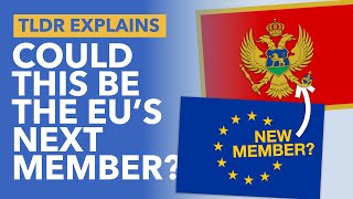 Could Montenegro Be The EU's Next Member State? - TLDR News