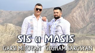 Garsi Mitoyan & Gegham Sargsyan - Sis u Masis (2023)