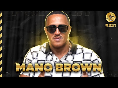 MANO BROWN - Podpah #351