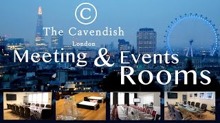 Hotel Video | Meeting and Event rooms - The Cavendish London