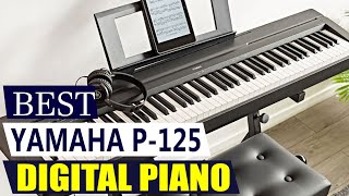 Yamaha P-125 Review 2026: Is This Portable Digital Piano Still the BEST for Beginners & Gigs?